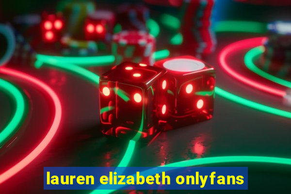 lauren elizabeth onlyfans